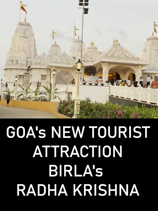Birla’s Radha Krishna Temple in Goa – A Divine Journey